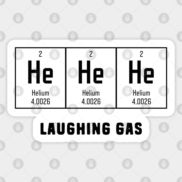 He He He Laughing Gas puns are life Sticker by Shirts That Bangs